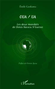 Image de OUA/UA Les deux mandats de Denis Sassou N'Guesso
