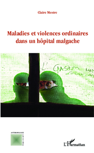 Picture of Maladies et violences ordinaires dans un hôpital malgache