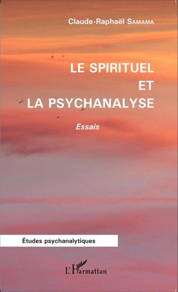 Image de Le spirituel et la psychanalyse