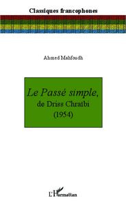 Picture of Le Passé simple, de Driss Chraïbi (1954)