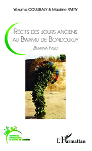 Image de Récits des jours anciens au Bwamu de Bondoukuy