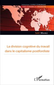 Image de La division cognitive du travail dans le capitalisme postfordiste