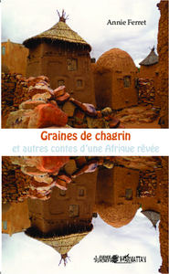 Image de Graines de chagrin et autres contes d'une Afrique rêvée