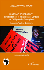 Picture of Les essais de Mongo Beti : développement et indépendance véritable de l'Afrique noire francophone