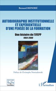 Picture of Autobiographie institutionnelle et expérientielle d'une pensée de la formation