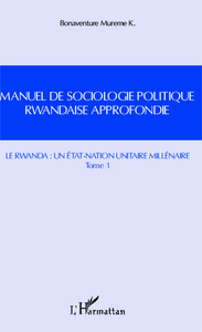 Image de Manuel de sociologie politique rwandaise approfondie (Tome 1)