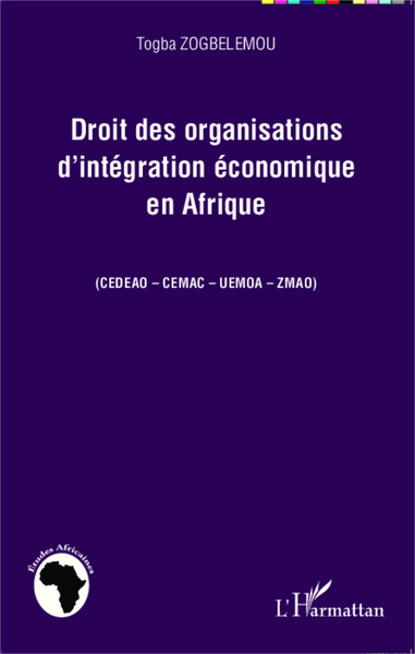 Image de Droit des organisations d'intégration économique en Afrique
