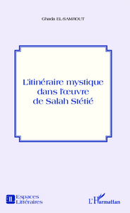 Picture of L'itinéraire mystique dans l'oeuvre de Salah Stétié