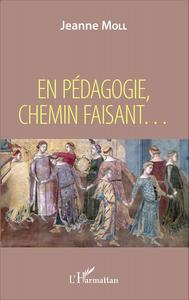 Image de En pédagogie, chemin faisant ...