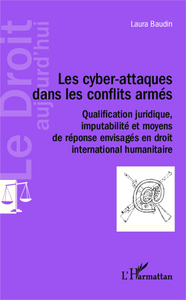 Image de Les cyber-attaques dans les conflits armés