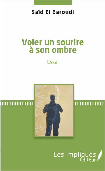 Picture of Voler un sourire à son ombre