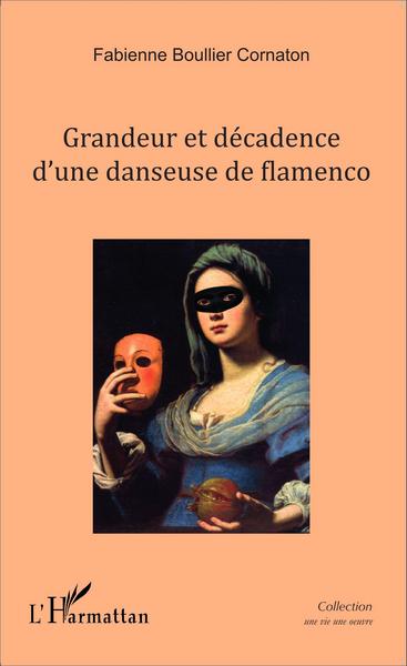 Picture of Grandeur et décadence d'une danseuse de Flamenco