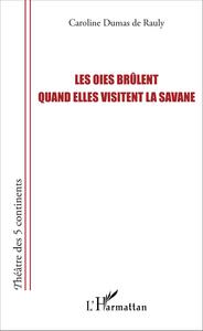 Image de Les oies brûlent quand elles visitent la savane