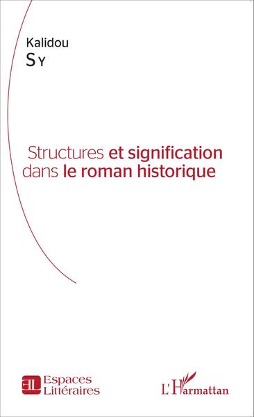 Picture of Structures et signification dans le roman historique