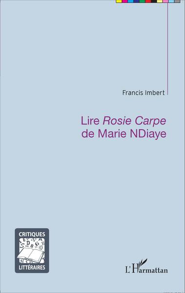 Picture of Lire <em>Rosie Carpe</em> de Marie NDiaye