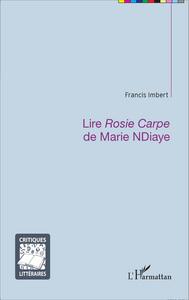 Picture of Lire <em>Rosie Carpe</em> de Marie NDiaye