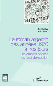 Picture of Le roman argentin des années 1970 à nos jours