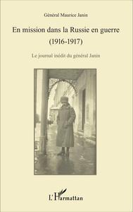 Picture of En mission dans la Russie en guerre (1916-1917)