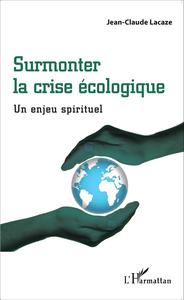 Picture of Surmonter la crise écologique