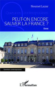 Image de Peut-on encore sauver la France ?