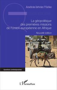 Picture of La géopolitique des premières missions de l'Union européenne en Afrique