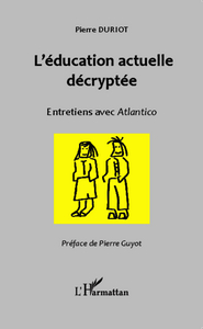 Image de L'éducation actuelle décryptée
