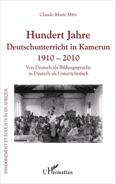 Image de Hundert Jahre Deutschunterricht in Kamerun 1910 - 2010