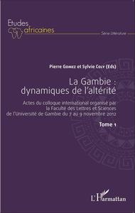 Picture of La Gambie : dynamiques de l'altérité Tome1