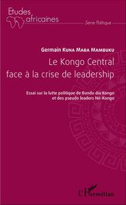 Picture of Le Kongo Central face à la crise de leadership