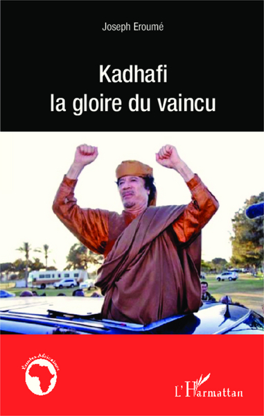 Image de Kadhafi la gloire du vaincu