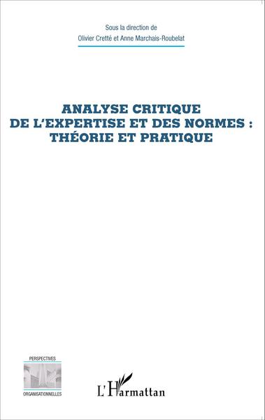 Picture of Analyse critique de l'expertise et des normes : théorie et pratique