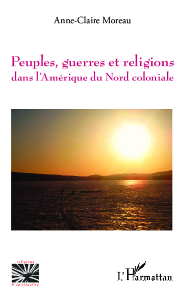 Picture of Peuples, guerres et religions dans l'Amérique du Nord coloniale