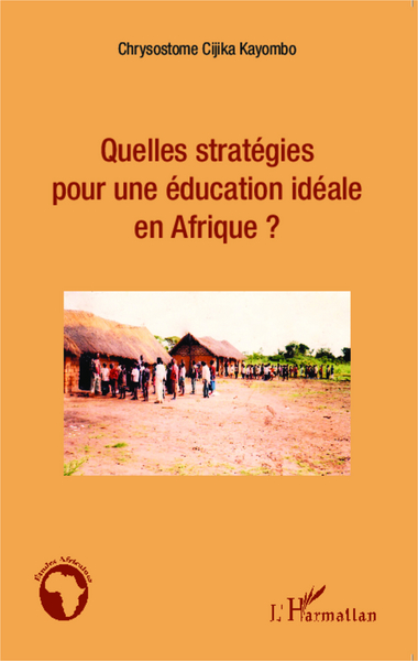 Image de Quelles stratégies pour une éducation idéale en Afrique ?