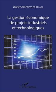 Image de La gestion économique de projets industriels et technologiques
