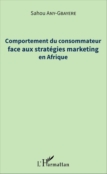 Picture of Comportement du consommateur face aux stratégies marketing en Afrique