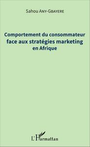 Picture of Comportement du consommateur face aux stratégies marketing en Afrique