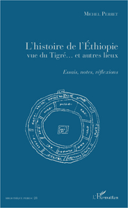 Image de L'histoire de l'Ethiopie vue du Tigré... et autres lieux