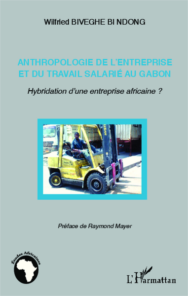 Picture of Anthropologie de l'entreprise et du travail salarié au Gabon