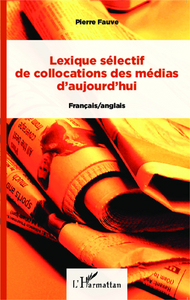 Image de Lexique sélectif de collocations des médias d'aujourd'hui