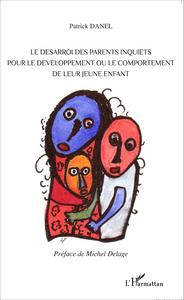 Picture of Le désarroi des parents inquiets pour le développement ou le comportement de leur jeune enfant