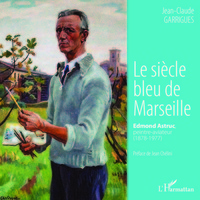 Picture of Le siècle bleu de Marseille