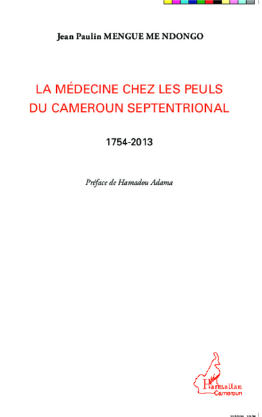 Image de La médecine chez les Peuls du Cameroun septentrional