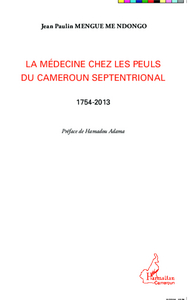 Image de La médecine chez les Peuls du Cameroun septentrional