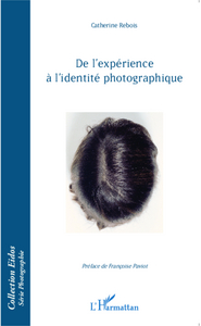 Image de De l'expérience à l'identité photographique.