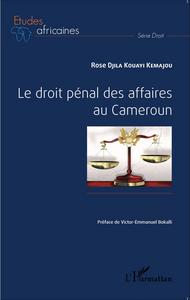 Picture of Le droit pénal des affaires au Cameroun