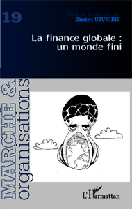 Picture of La finance globale : un monde fini