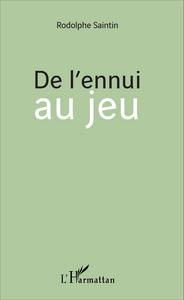 Image de De l'ennui au jeu