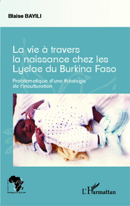 Picture of La vie à travers la naissance chez les Lyelae du Burkina Faso