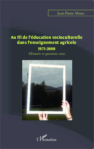 Image de Au fil de l'éducation socioculturelle dans l'enseignement agricole 1971-2008