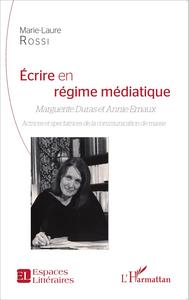 Picture of Ecrire en régime médiatique